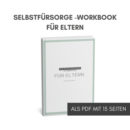 Selbstfürsorge-Workbook für Eltern (Download als PDF)